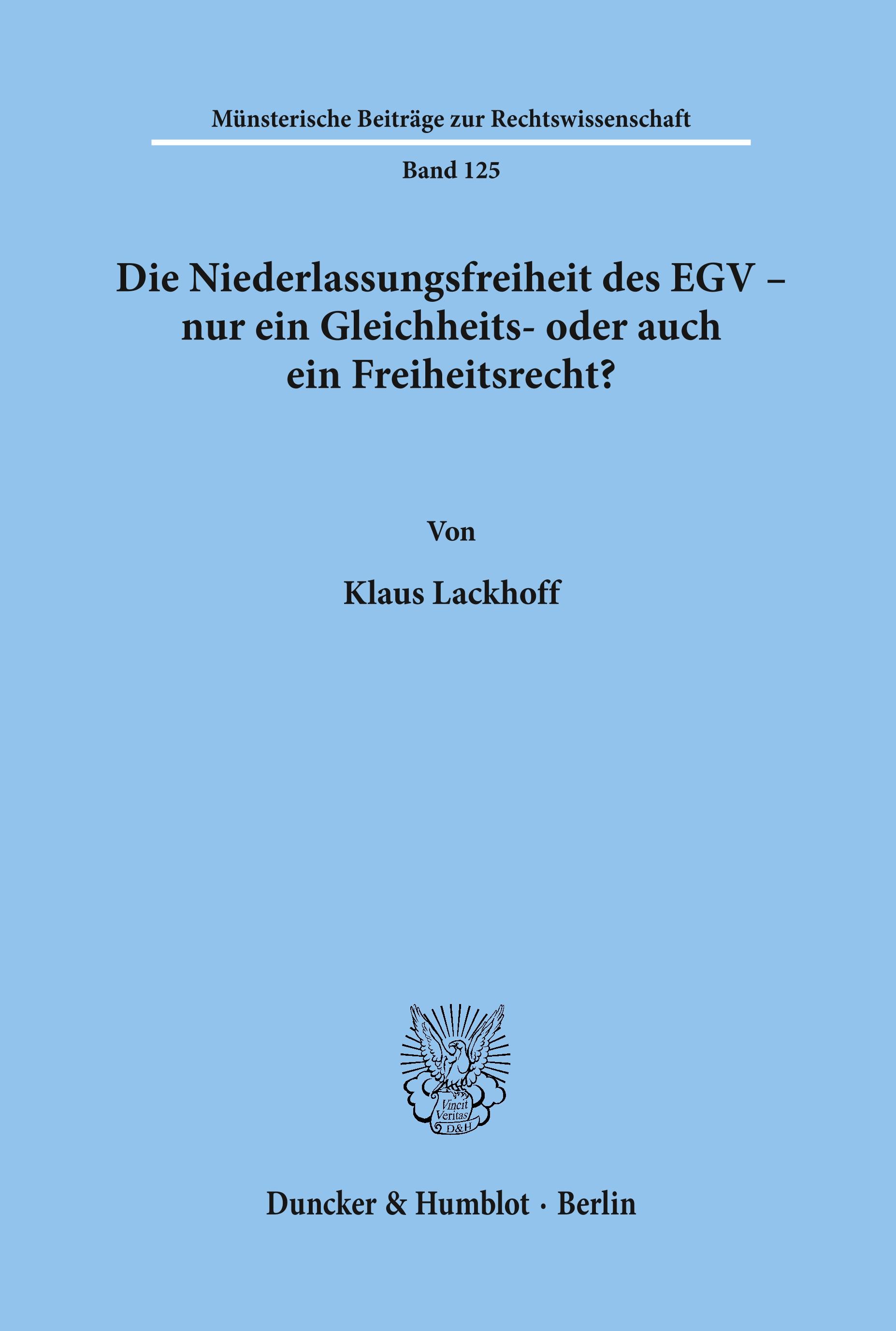 Vorderes Coverbild Die Niederlassungsfreiheit des EGV - nur ein Gleichheits- oder auch ein Freiheitsrecht?