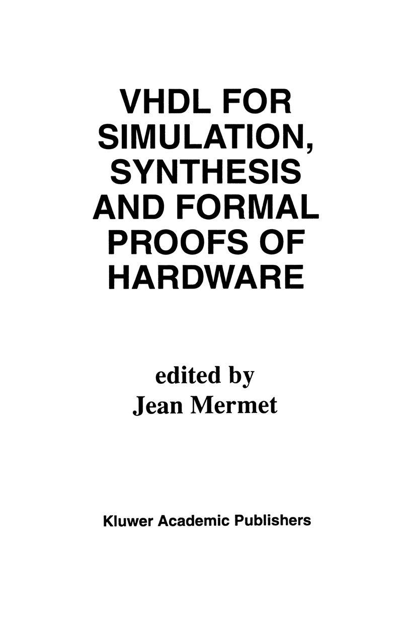 Vorderes Coverbild VHDL for Simulation, Synthesis and Formal Proofs of Hardware