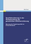 Vorderes Coverbild Qualitätssicherung in der Heilbehandlung der gesetzlichen Unfallversicherung