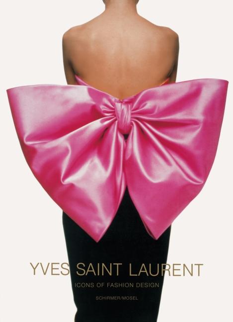 Vorderes Coverbild Yves Saint Laurent - Icons of Fashion Design / Icons of Photography