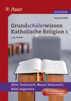 Vorderes Coverbild Grundschülerwissen Katholische Religion 1