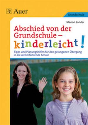 Vorderes Coverbild Abschied von der Grundschule - kinderleicht!
