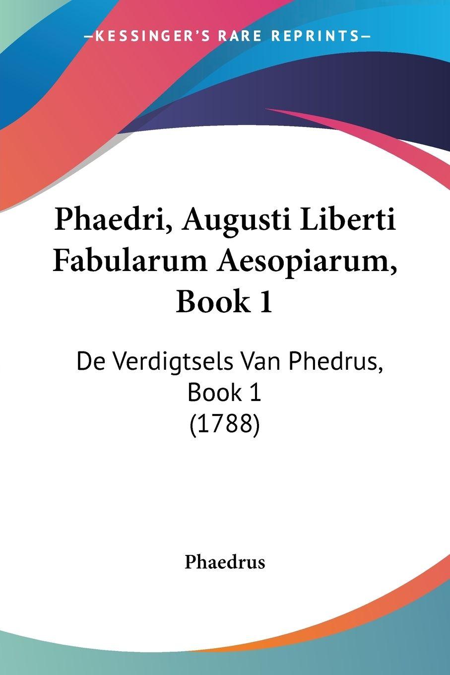 Vorderes Coverbild Phaedri, Augusti Liberti Fabularum Aesopiarum, Book 1