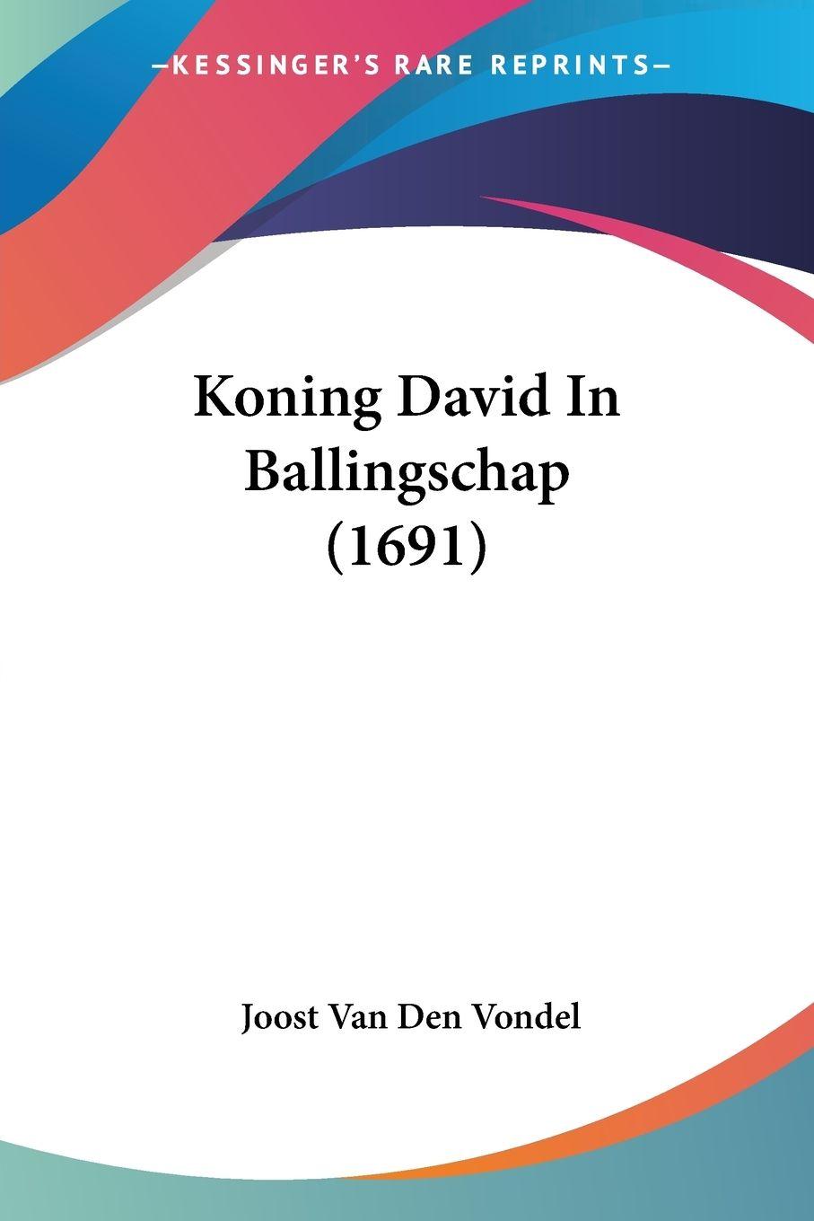 Vorderes Coverbild Koning David In Ballingschap (1691)