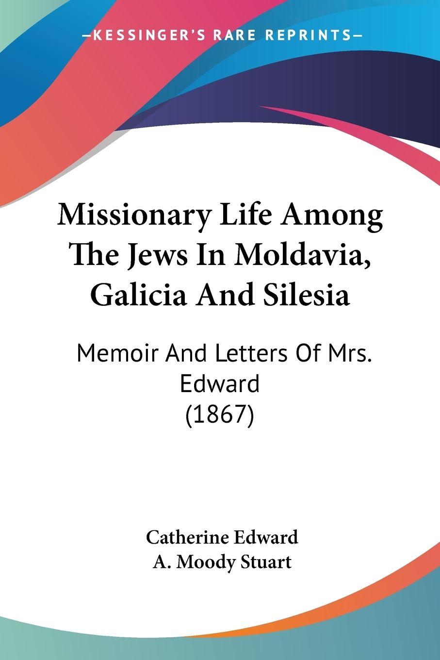 Vorderes Coverbild Missionary Life Among The Jews In Moldavia, Galicia And Silesia