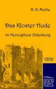 Vorderes Coverbild Das Kloster Hude im Herzogthum Oldenburg
