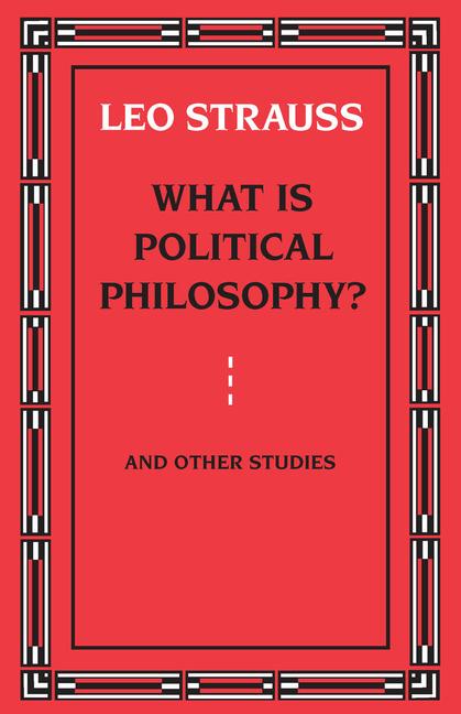 Vorderes Coverbild What Is Political Philosophy? and Other Studies