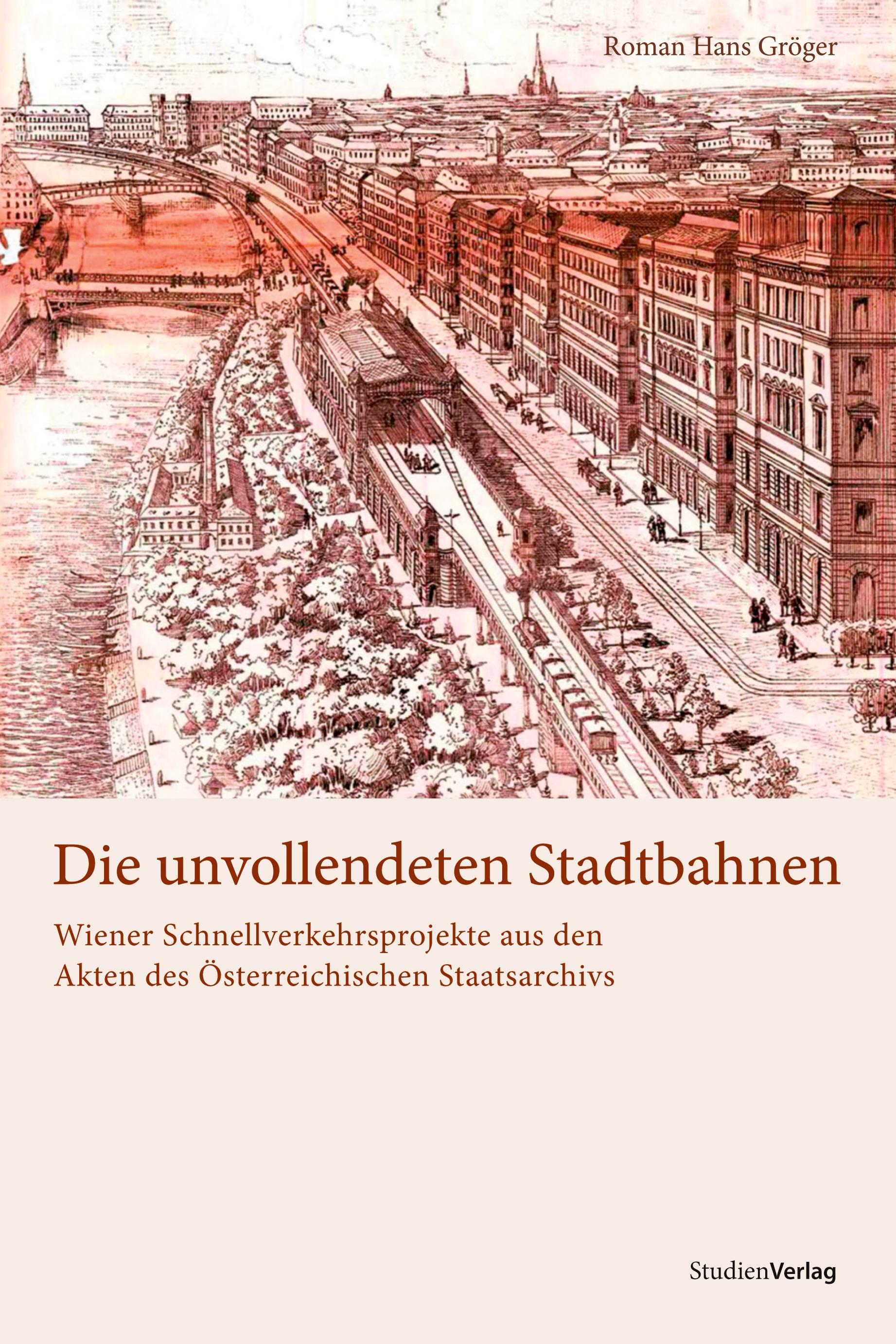Vorderes Coverbild Die unvollendeten Stadtbahnen