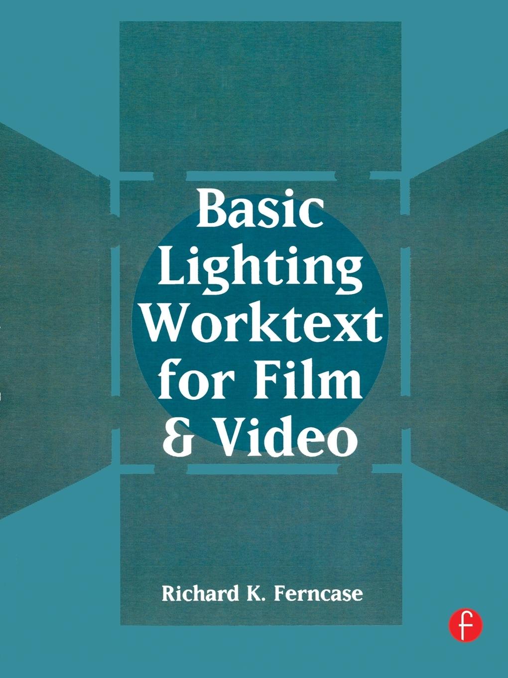 Vorderes Coverbild Basic Lighting Worktext for Film and Video