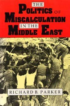 Vorderes Coverbild The Politics of Miscalculation in the Middle East