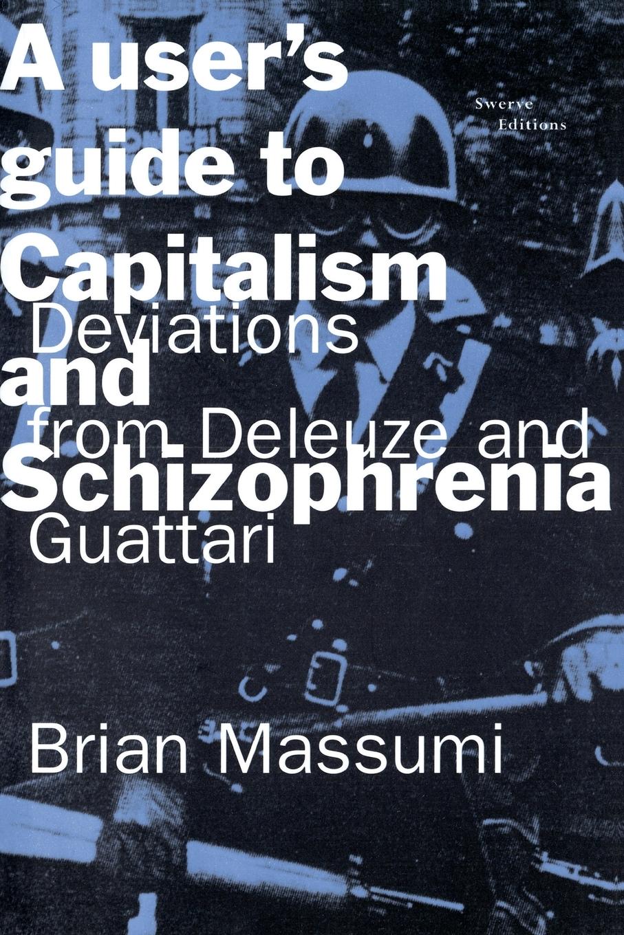 Vorderes Coverbild A User's Guide to Capitalism and Schizophrenia