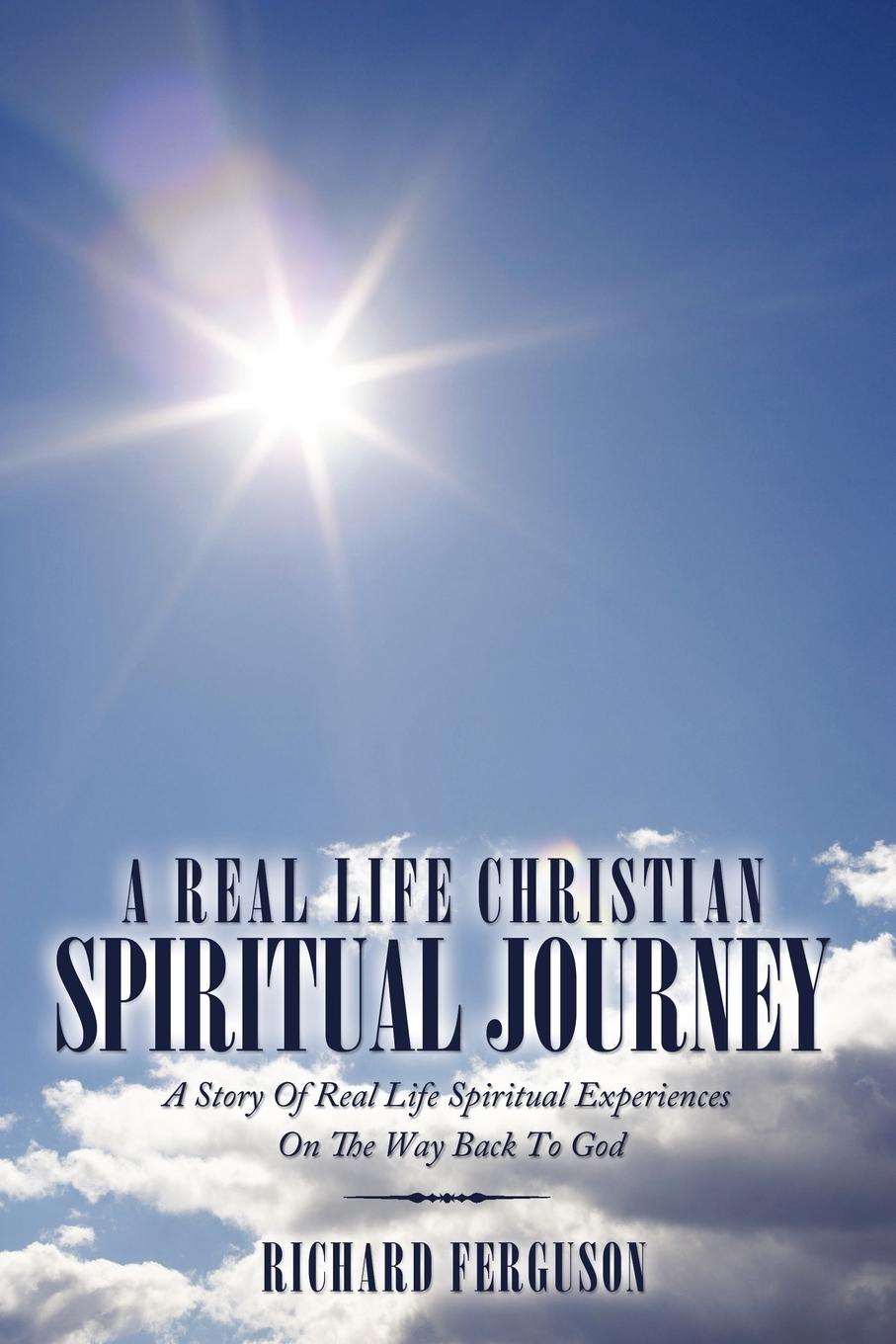 Vorderes Coverbild A Real Life Christian Spiritual Journey