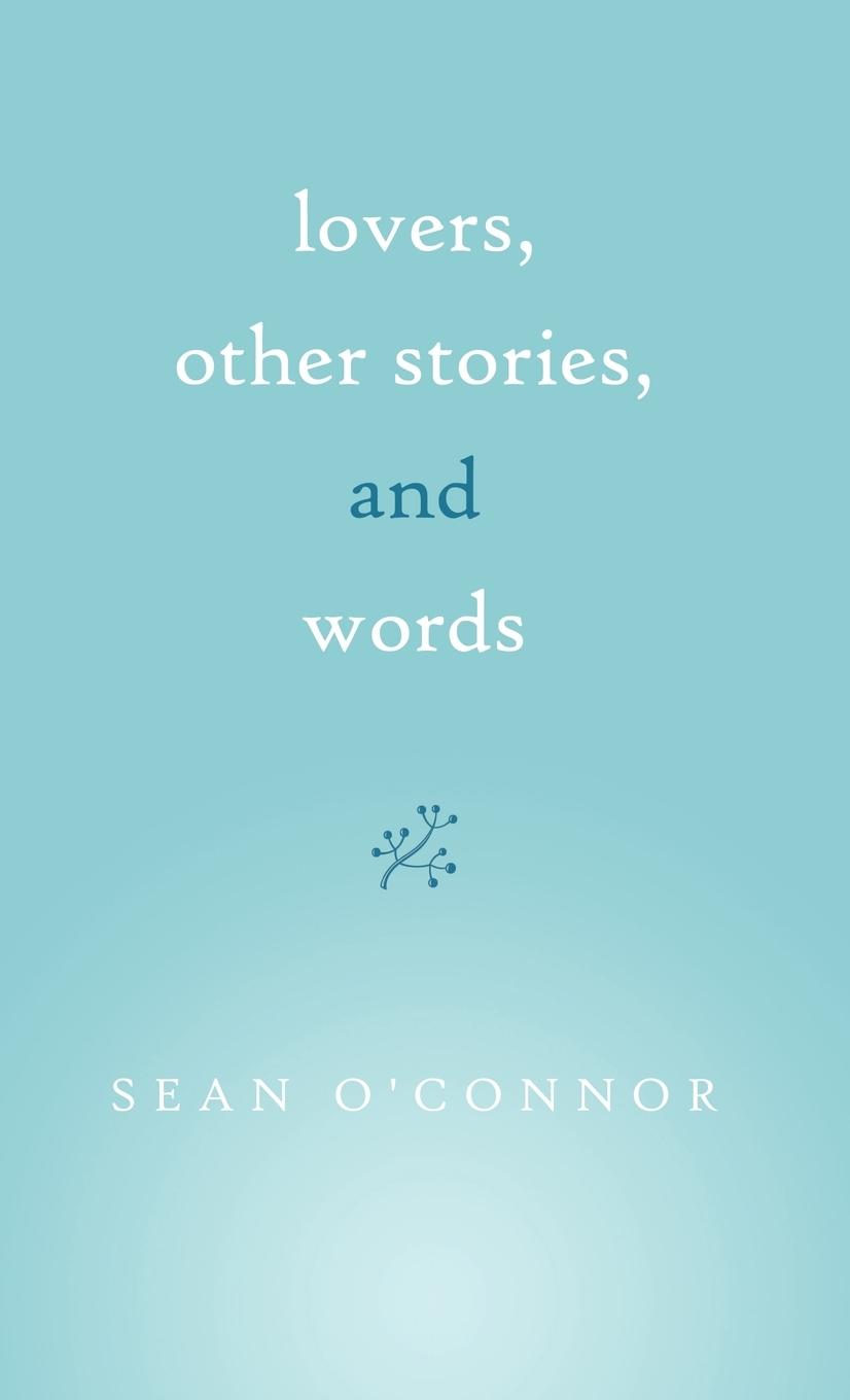 Vorderes Coverbild Lovers, Other Stories, and Words