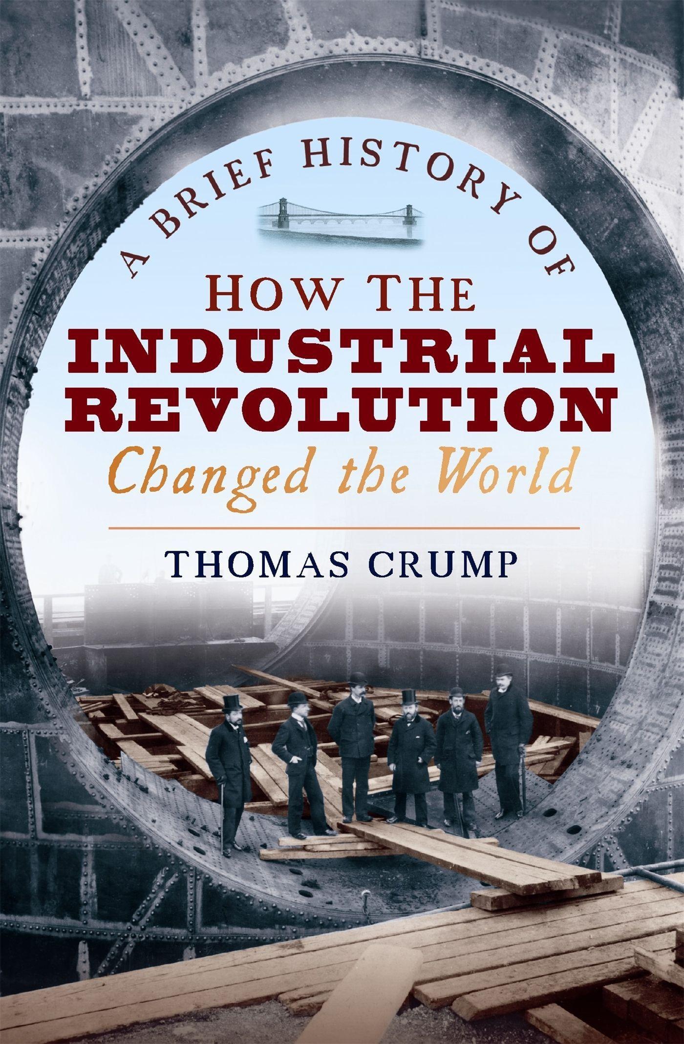 Vorderes Coverbild A Brief History of How the Industrial Revolution Changed the World