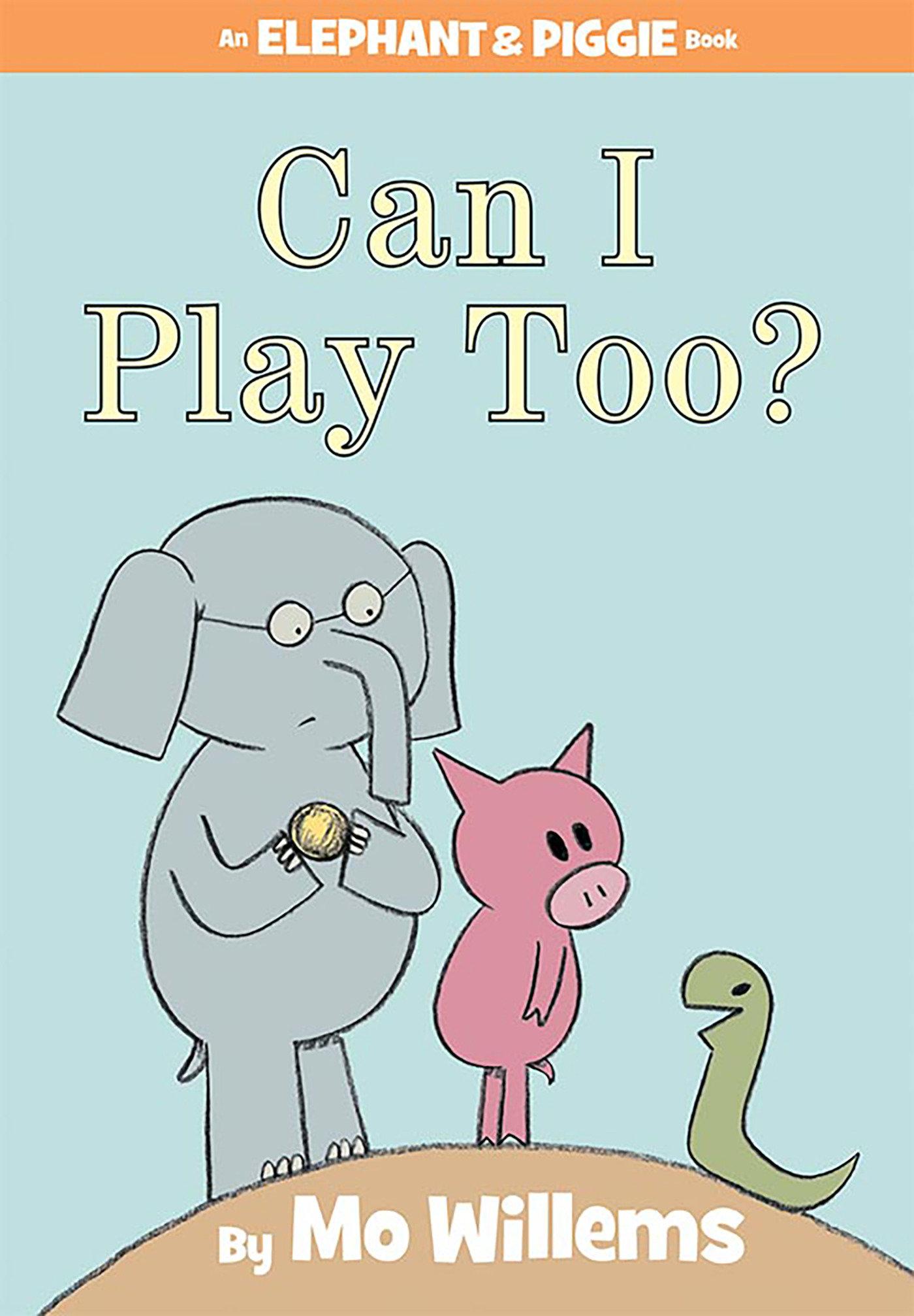 Vorderes Coverbild Can I Play Too?-An Elephant and Piggie Book