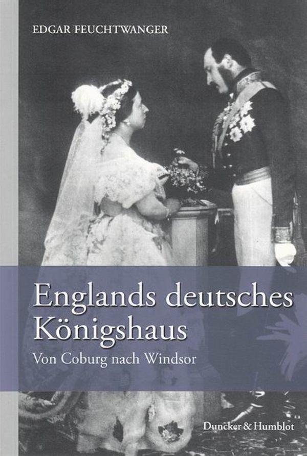 Vorderes Coverbild Englands deutsches Königshaus