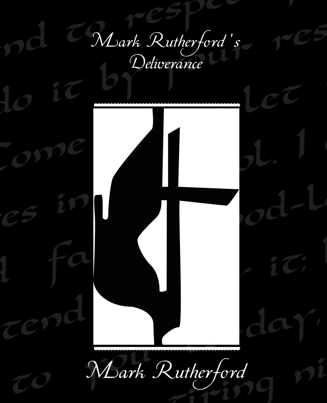 Vorderes Coverbild Mark Rutherford S Deliverance