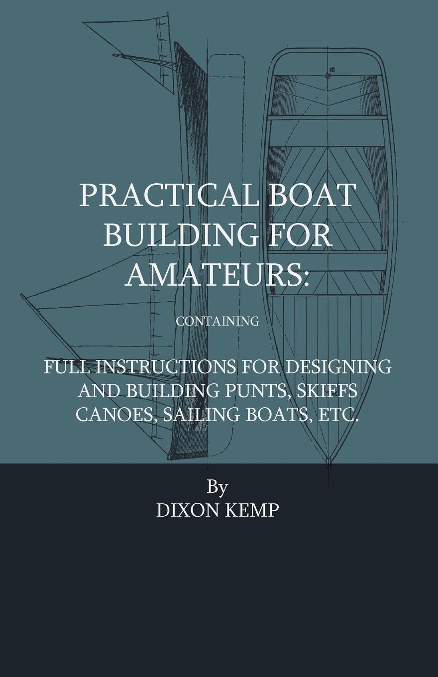 Vorderes Coverbild Practical Boat Building For Amateurs