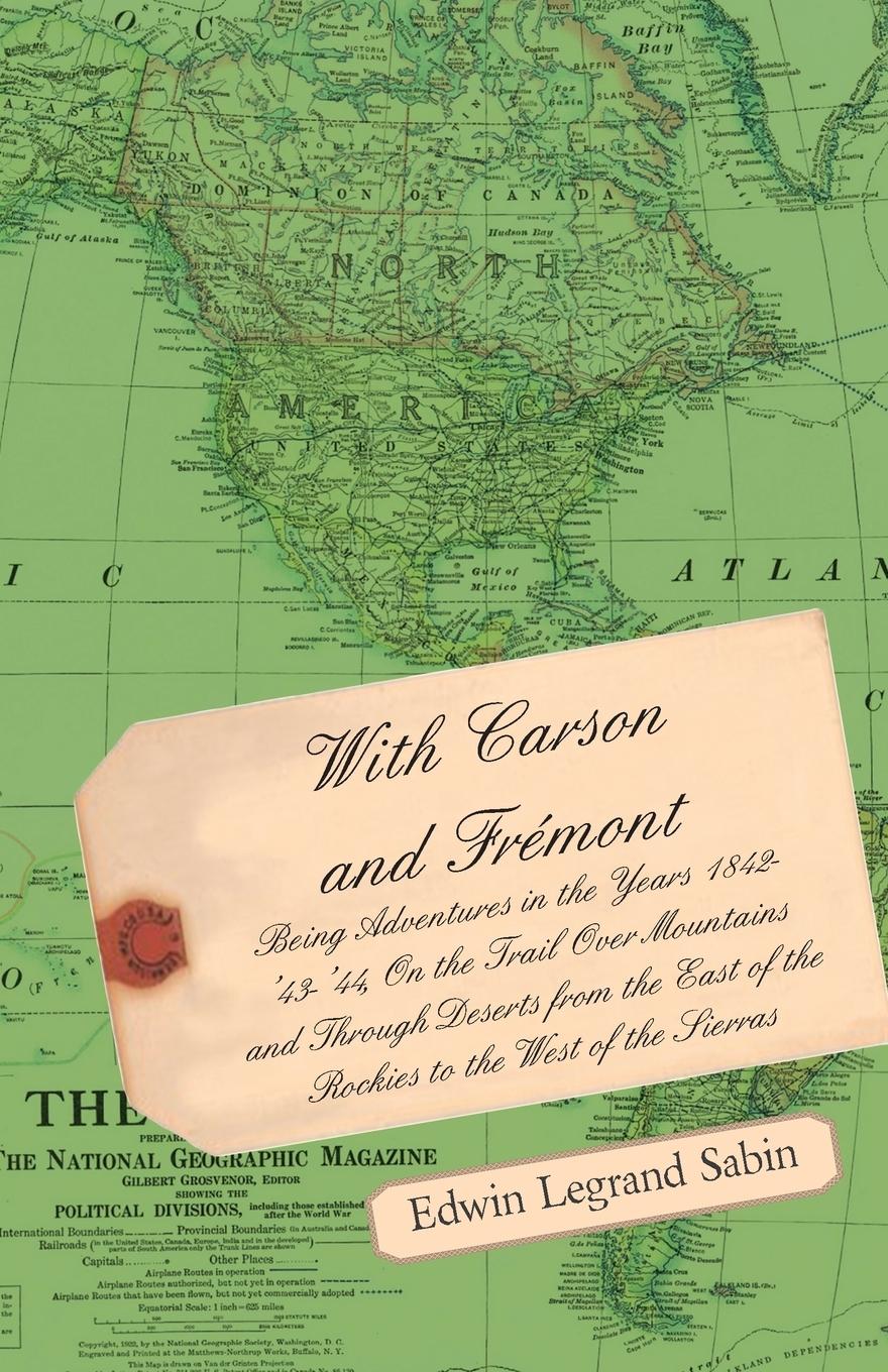 Vorderes Coverbild With Carson and Fremont - Being Adventures in the Years 1842-'43-'44