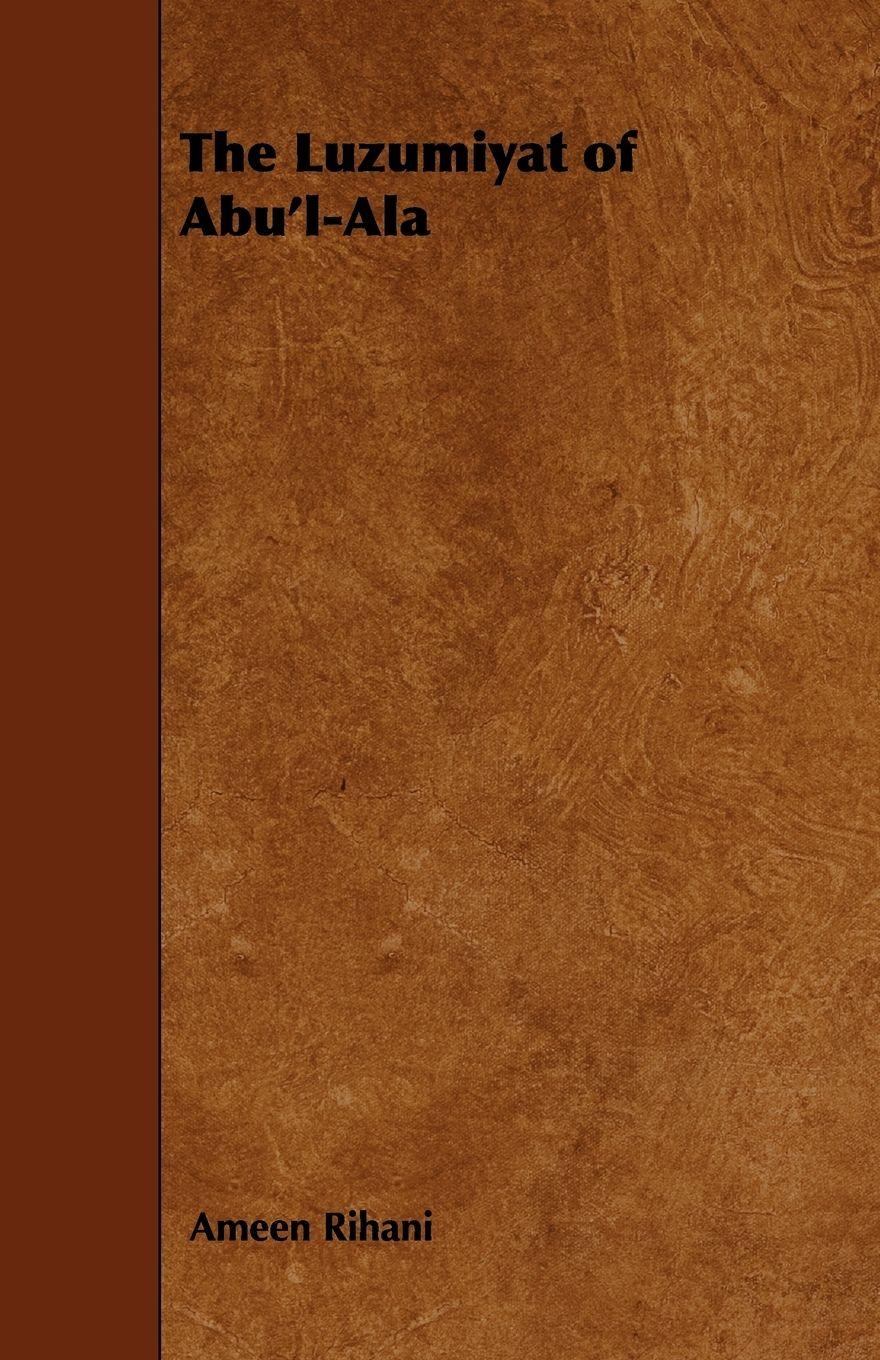 Vorderes Coverbild The Luzumiyat of Abu'l-ALA