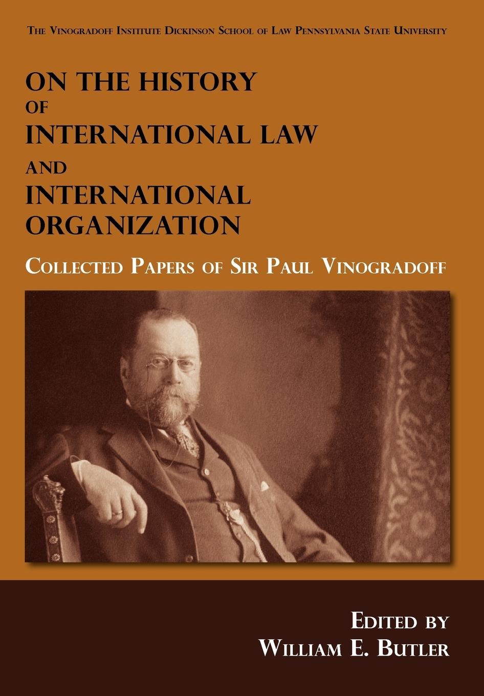 Vorderes Coverbild On the History of International Law and International Organization: Collected Papers of Sir Paul Vinogradoff