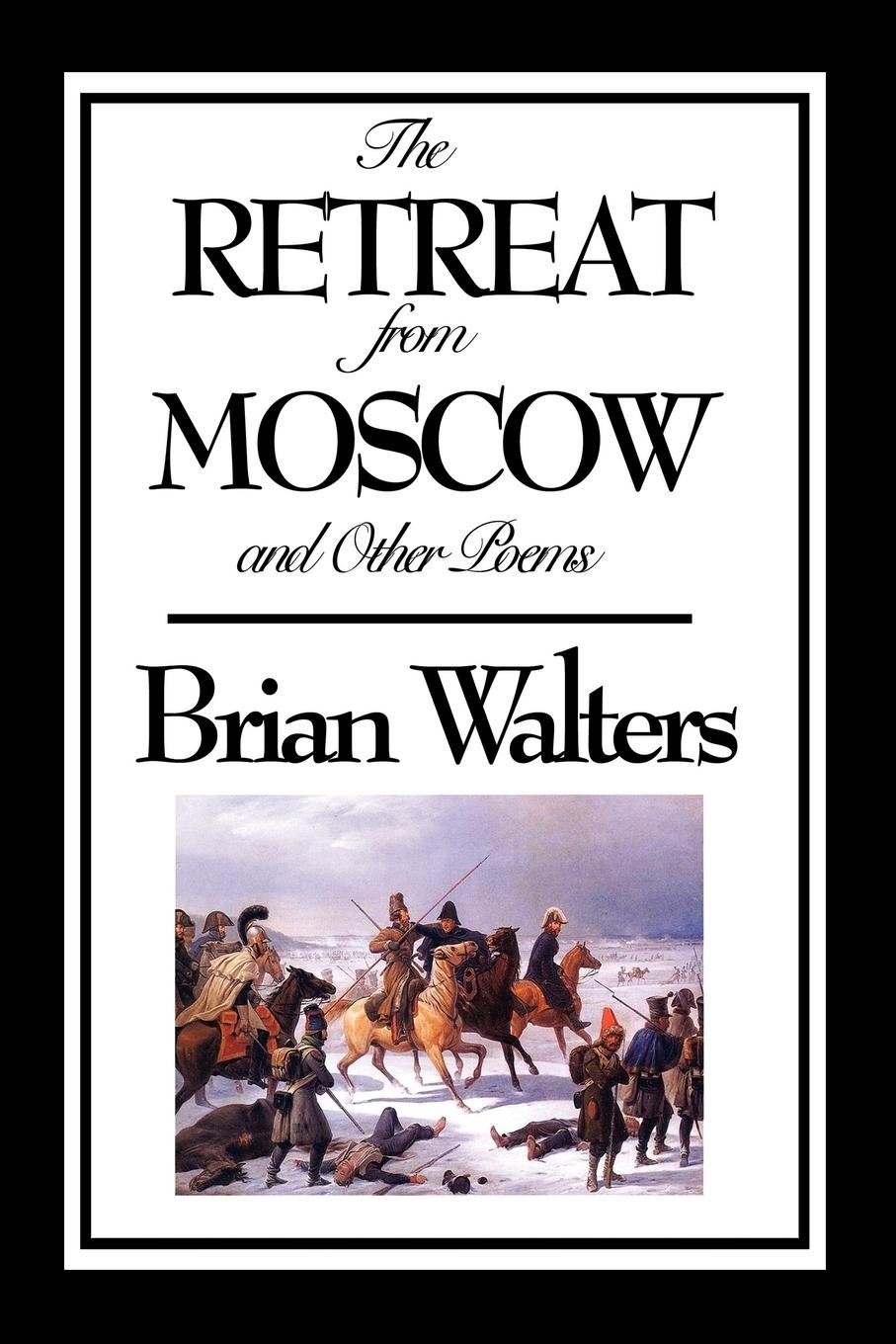 Vorderes Coverbild The Retreat from Moscow and Other Poems