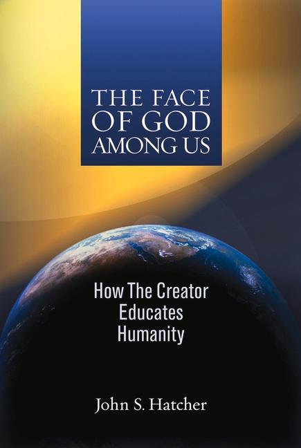 Vorderes Coverbild The Face of God Among Us: How the Creator Educates Humanity