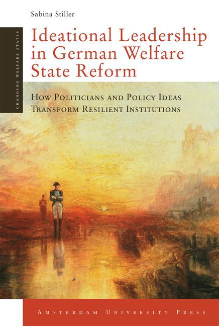 Vorderes Coverbild Ideational Leadership in German Welfare State Reform