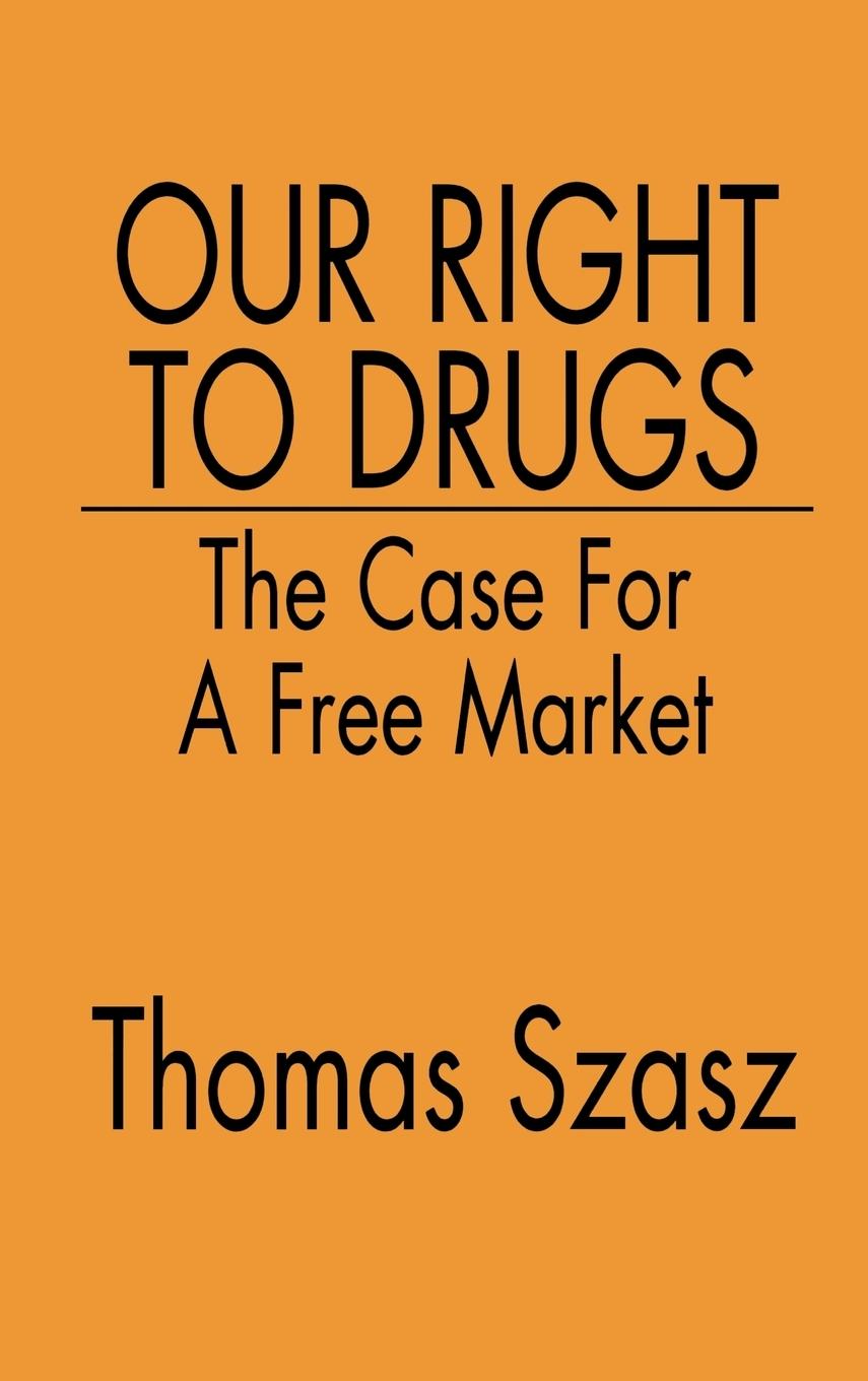 Vorderes Coverbild Our Right to Drugs