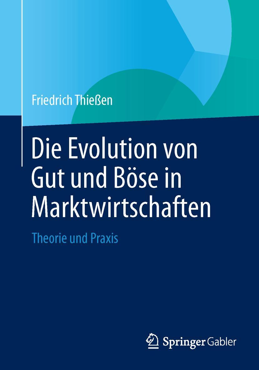 Vorderes Coverbild Die Evolution von Gut und Böse in Marktwirtschaften