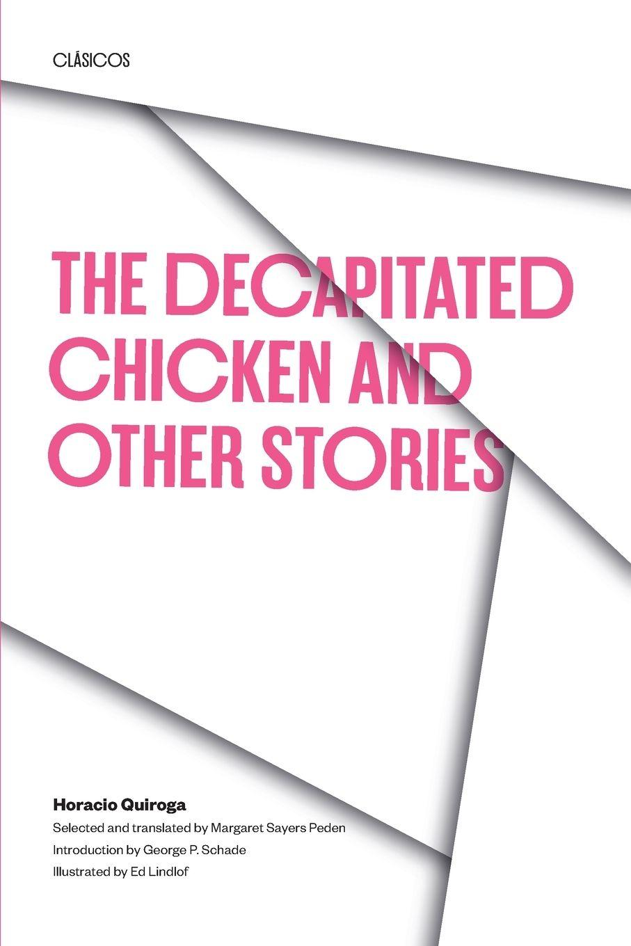 Vorderes Coverbild The Decapitated Chicken and Other Stories