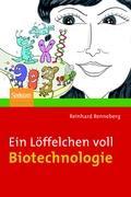 Vorderes Coverbild Ein Löffelchen voll Biotechnologie