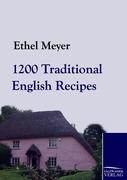 Vorderes Coverbild 1200 Traditional English Recipes