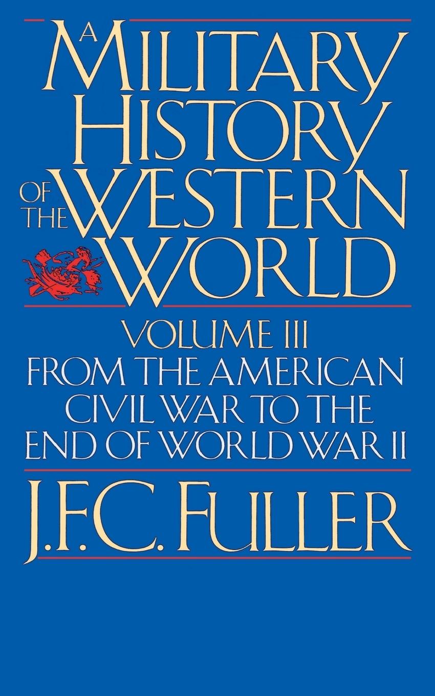 Vorderes Coverbild A Military History of the Western World, Vol. III