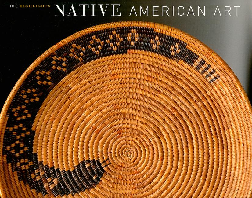 Vorderes Coverbild Native American Art: MFA Highlights