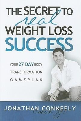 Vorderes Coverbild The Secret to Real Weight Loss Success
