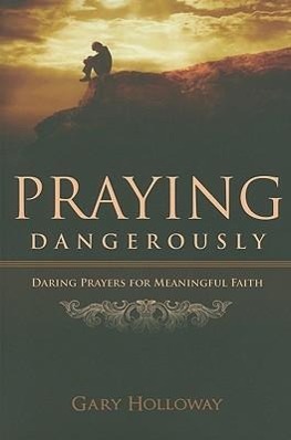 Vorderes Coverbild Praying Dangerously