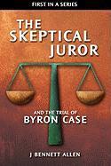 Vorderes Coverbild The Skeptical Juror and the Trial of Byron Case
