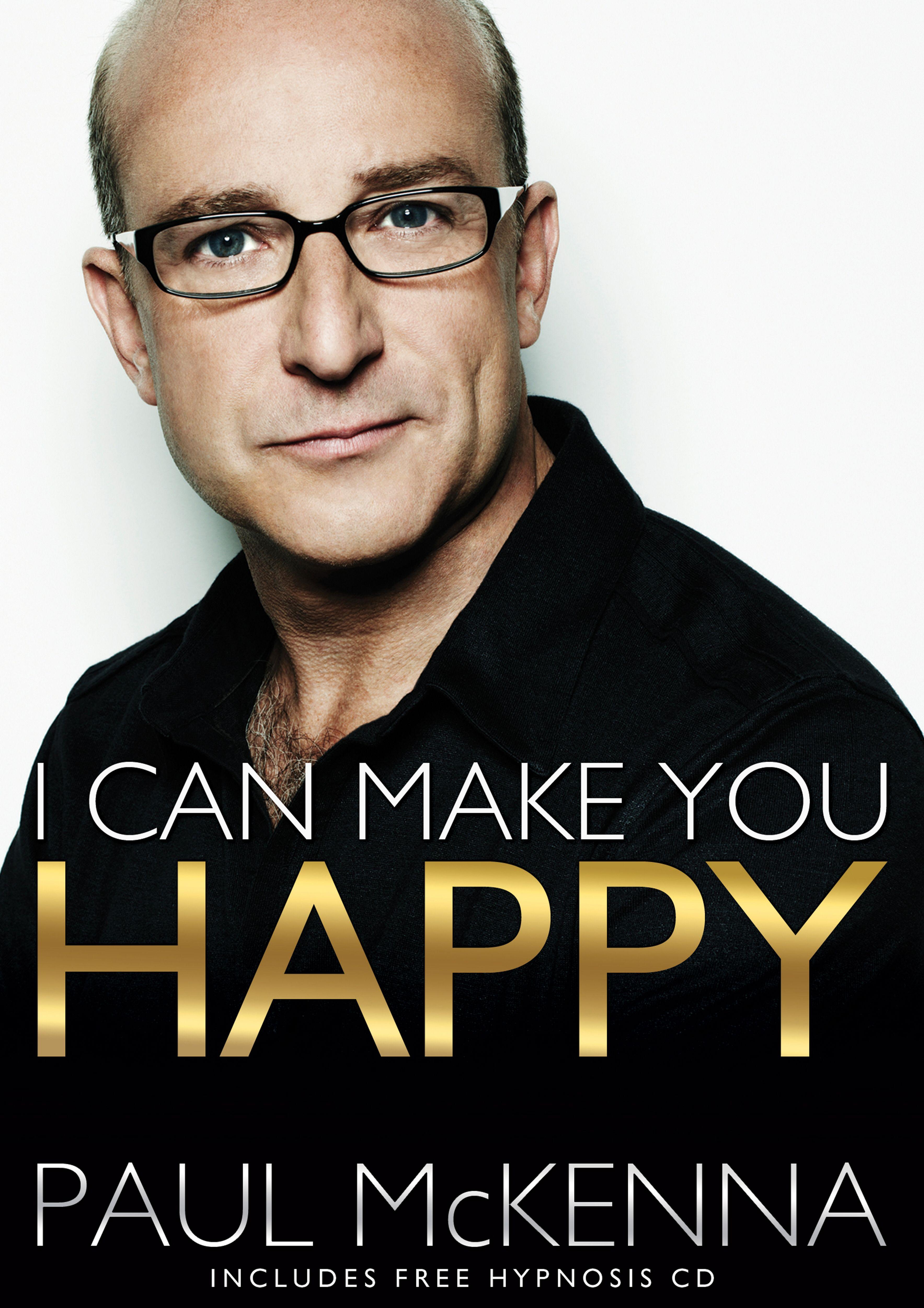Vorderes Coverbild I Can Make You Happy. by Paul McKenna
