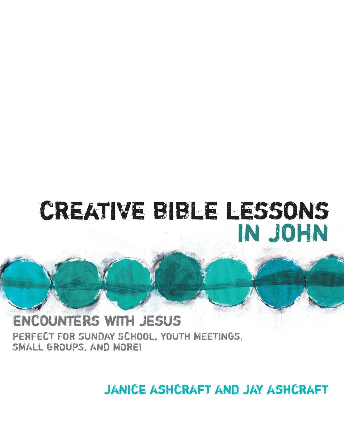 Vorderes Coverbild Creative Bible Lessons in John