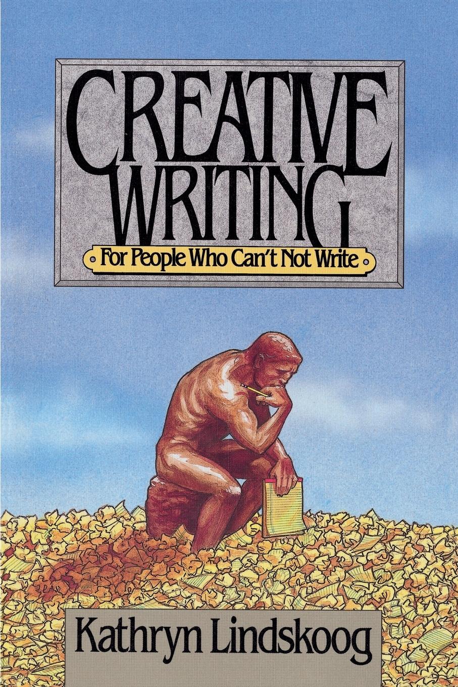 Vorderes Coverbild Creative Writing for People Who Can't Not Write