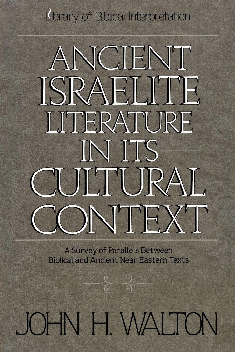 Vorderes Coverbild An Ancient Israelite Literature in Its Cultural Context