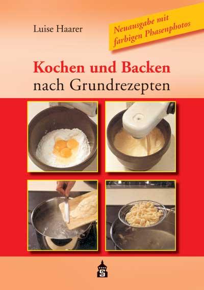 Vorderes Coverbild Kochen und Backen nach Grundrezepten
