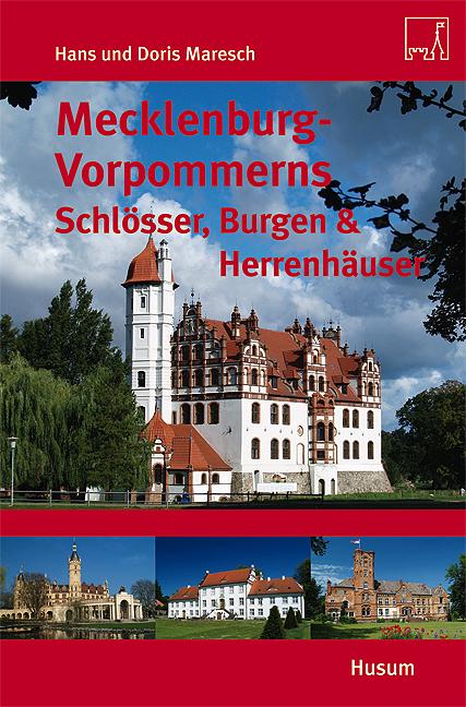 Vorderes Coverbild Mecklenburg-Vorpommerns Schlösser, Burgen & Herrenhäuser