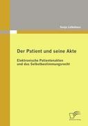 Vorderes Coverbild Der Patient und seine Akte: Elektronische Patientenakten und das Selbstbestimmungsrecht