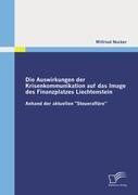 Vorderes Coverbild Die Auswirkungen der Krisenkommunikation auf das Image des Finanzplatzes Liechtenstein