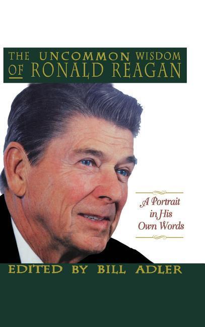 Vorderes Coverbild The Uncommon Wisdom of Ronald Reagan