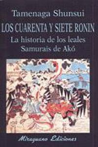 Vorderes Coverbild Los cuarenta y siete ronin : la historia de los leales samuráis de Akó