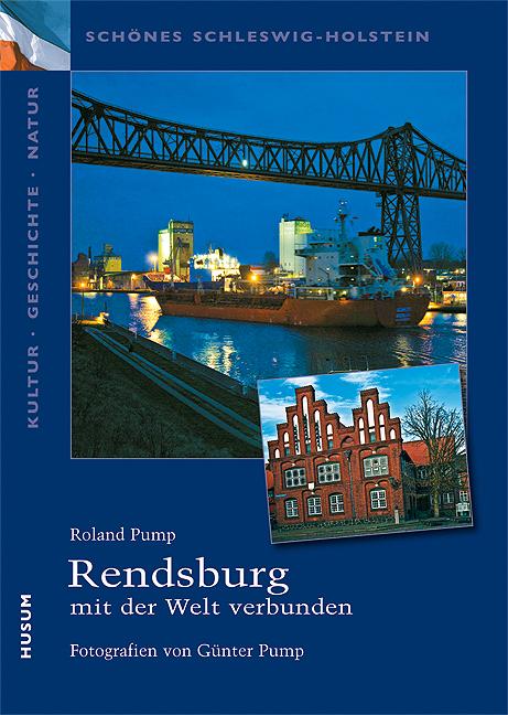 Vorderes Coverbild Rendsburg - mit der Welt verbunden