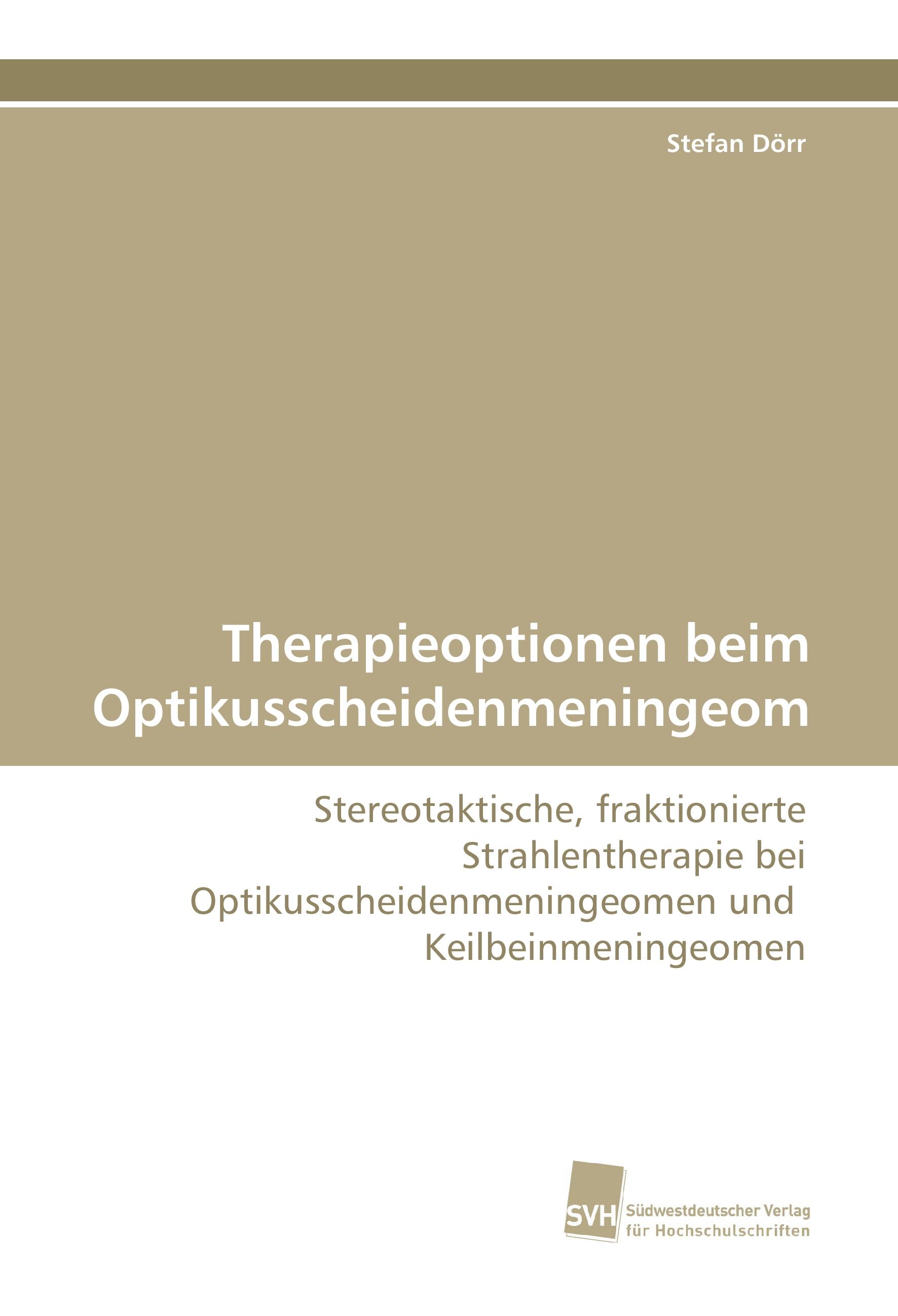 Vorderes Coverbild Therapieoptionen beim Optikusscheidenmeningeom